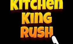Kitchen King Rush